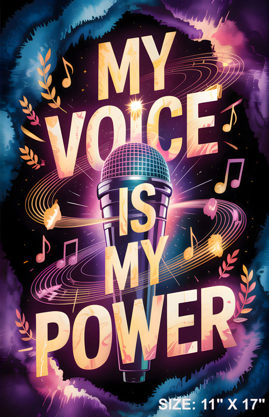 My Voice is My Power Matte Poster 11" x 17"