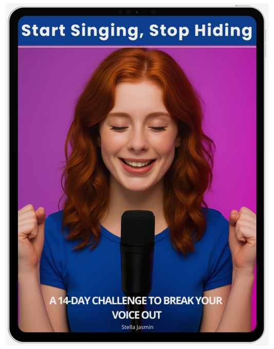Start Singing, Stop Hiding 14-Day Challenge to Break Your Voice Out E-Book